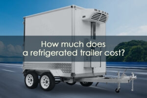 Read more about the article How much does a refrigerated trailer cost?