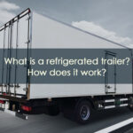 What is a refrigerated trailer? How does it work?